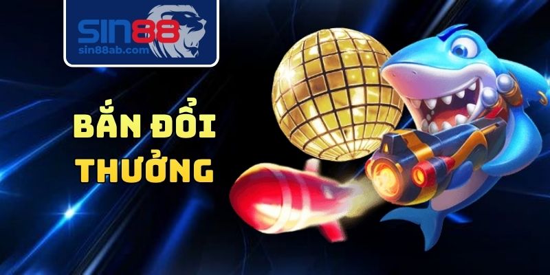 Bắn Đổi Thưởng
