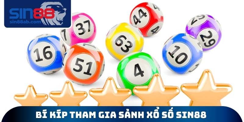 Bí kíp tham gia sảnh xổ số Sin88