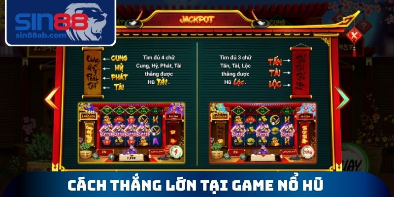 Cách thắng lớn tại Game nổ hũ