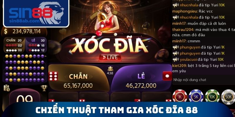 Chiến thuật tham gia xóc đĩa 88