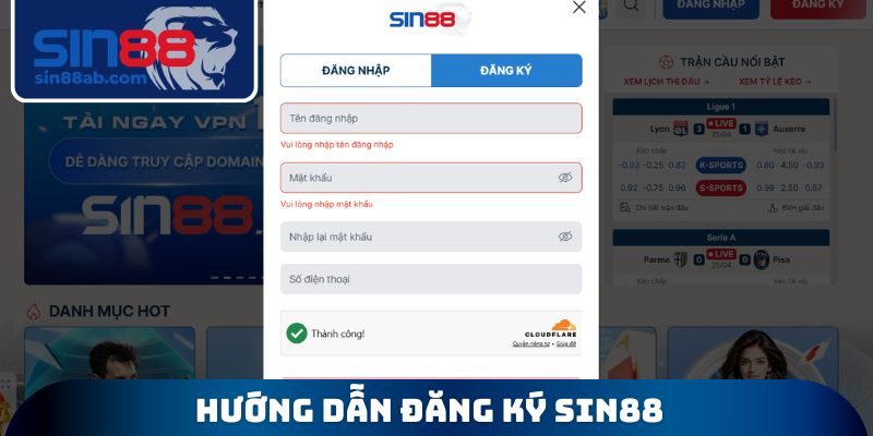 Hướng dẫn đăng ký SIN88 hoàn thành ngay lập tức