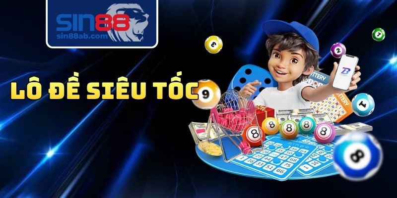 Lô Đề Siêu Tốc