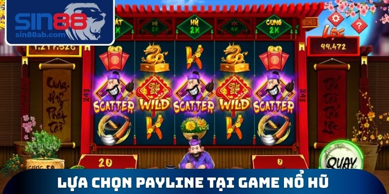 Lựa chọn Payline tại Game nổ hũ