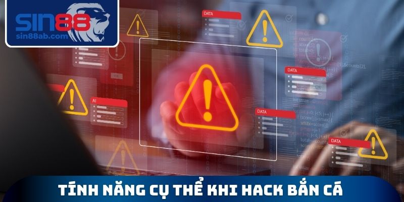 Tính năng cụ thể khi Hack bắn cá