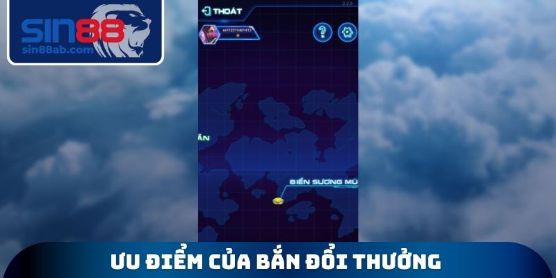 Ưu điểm của bắn đổi thưởng
