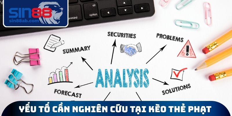Yếu tố cần nghiên cứu tại kèo thẻ phạt